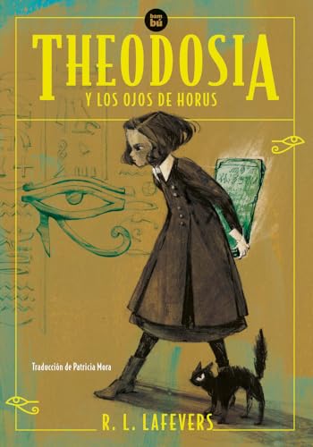 Libro THEODOSIA Y LOS OJOS DE HORUS de RL LAFEVERS