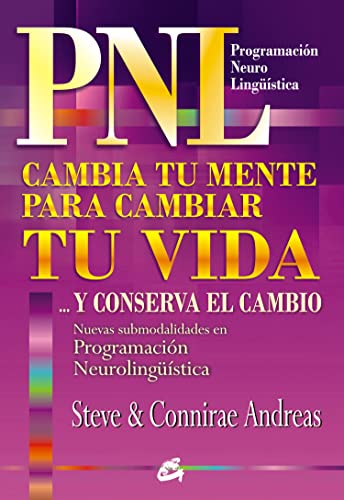 Libro PNL CAMBIA TU MENTE PARA CAMBIAR TU VIDA de STEVE Y CONNIRAE ANDREAS