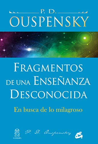 Libro FRAGMENTOS DE UNA ENSENANZA DESCONOCIDA de PD OUSPENSKY