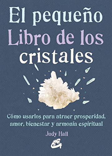 Libro EL PEQUENO LIBRO DE LOS CRISTALES de JUDY HALL