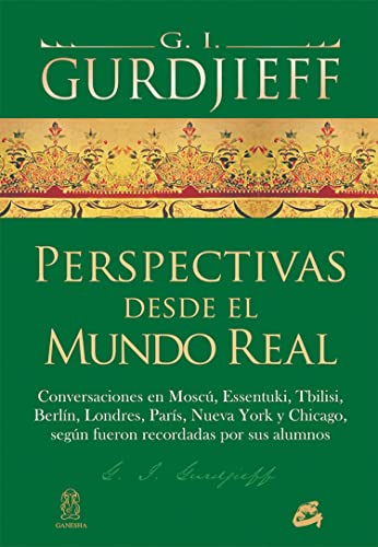 Libro PERSPECTIVAS DESDE EL MUNDO REAL de G I GURDJIEFF