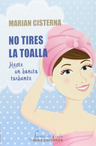 Libro No Tires La Toalla