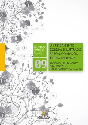 Libro Un Pensamiento Cordial E Ilustrado Razon Compasion Y Trascendencia