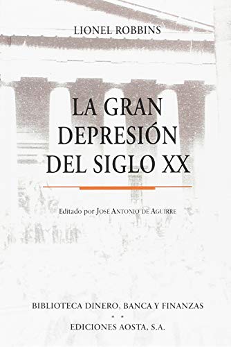 Libro LA GRAN DEPRESION DEL SIGLO XX de LIONEL ROBBINS
