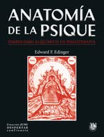 Libro ANATOMIA DE LA PSIQUE SIMBOLISMO ALQUIMICO EN PSICOTERAPIA de EDWARD F EDINGER