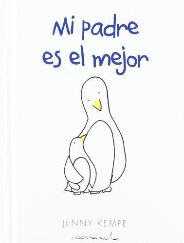 Libro MI PADRE ES EL MEJOR de JENNY KEMPE