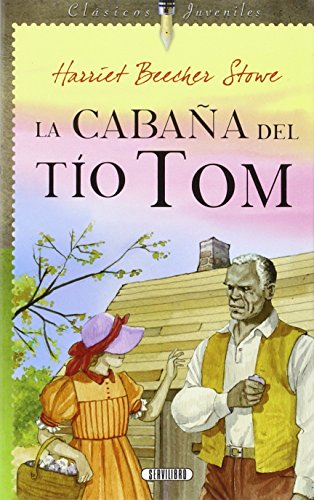 Libro LA CABANA DEL TIO TOM de HARRIET BEECHER STOWE