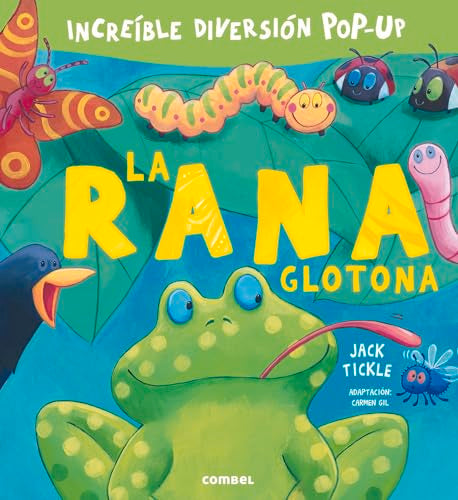 Libro LA RANA GLOTONA de JACK TICKLE