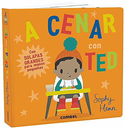 Libro A CENAR CON TED CON SOLAPAS GRANDES PARA MANOS PEQUENAS de SOPHY HENN