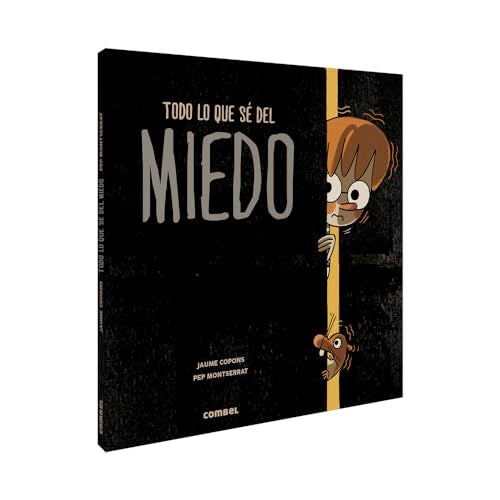 Libro TODO LO QUE SE DEL MIEDO de JAUME COPONS-PEP MONTSERRAT