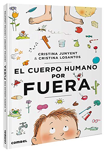 Libro EL CUERPO HUMANO POR FUERA de CRISTINA JUNYENT-CRISTINA LOSANTOS