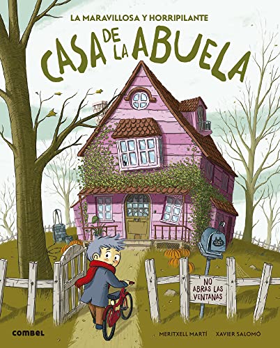 Libro LA MARAVILLOSA Y HORRIPILANTE CASA DE LA ABUELA de MERITXELL MARTI-XAVIER SALOMO