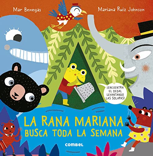 Libro LA RANA MARIANA BUSCA TODA LA SEMANA de MAR BENEGAS-MARIANA RUIZ JOHNSON