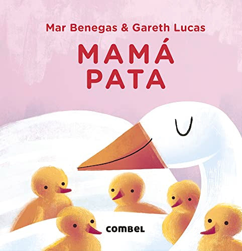 Libro MAMA PATA de MAR BENEGAS Y GARETH LUCAS