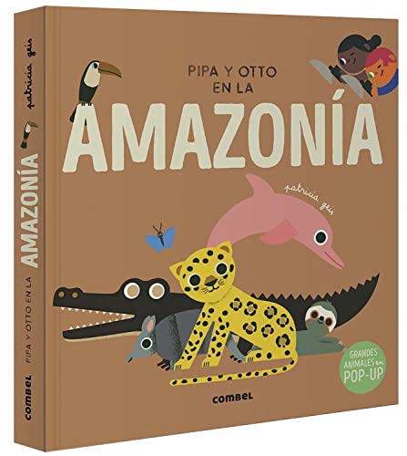 Libro PIPA Y OTTO EN LA AMAZONIA de PATRICIA GEIS