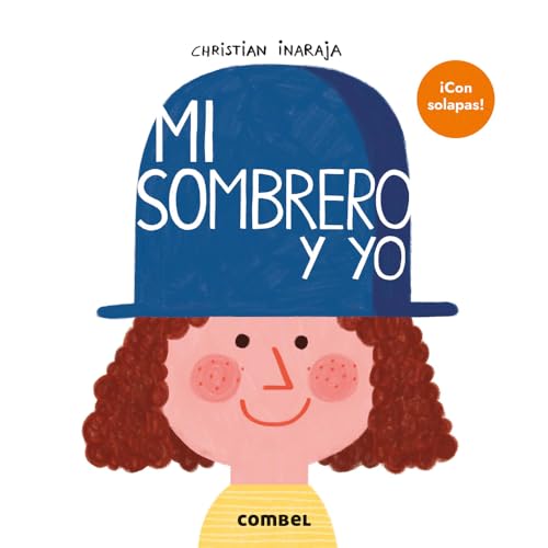 Libro MI SOMBRERO Y YO de CHRISTIAN INARAJA