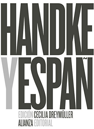 Libro HANDKE Y ESPANA de CECILIA DREYMULLER