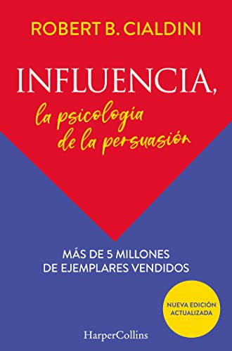 Libro INFLUENCIA LA PSICOLOGIA DE PERSUASION de ROBERT B CIALDINI