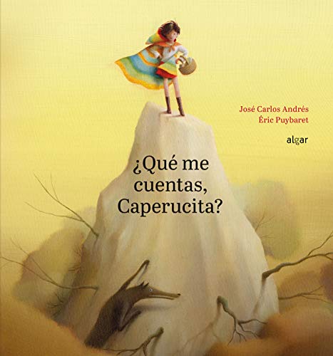 Libro QUE ME CUENTAS CAPERUCITA de JOSE CARLOS ANDRES