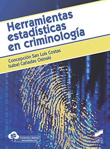 Libro HERRAMIENTAS ESTADISTICAS EN CRIMINOLOGIA de SAN LUIS COSTAS