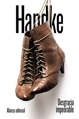 Libro DESGRACIA IMPEORABLE de PETER HANDKE