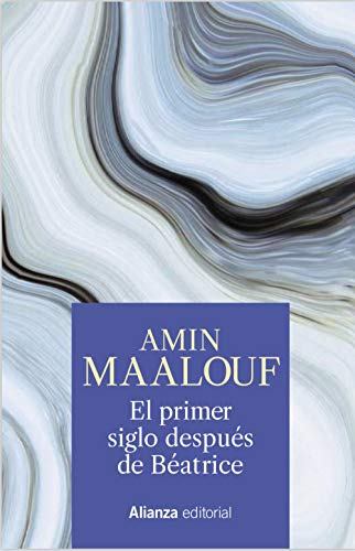Libro EL PRIMER SIGLO DESPUES DE BEATRICE de AMIN MAALOUF