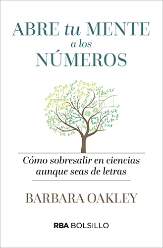 Libro ABRE TU MENTE A LOS NUMEROS de BARBARA OAKLEY