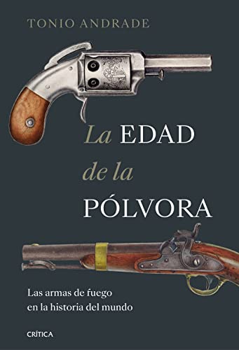 Libro LA EDAD DE LA POLVORA de TONIO ANDRADE