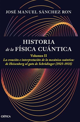 Libro Historia De La Fisica Cuantica Volumen Ii