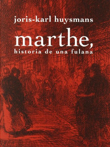 Libro MARTHE HISTORIA DE UNA FULANA de JORIS KARL HUYSMANS