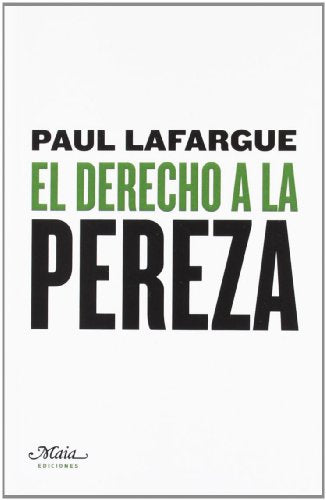 Libro El Derecho A La Pereza