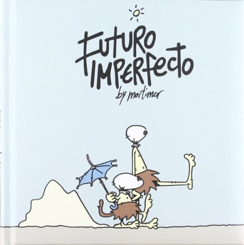 Libro FUTURO IMPERFECTO de MORTIMER