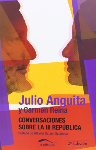 Libro CONVERSACIONES SOBRE LA III REPUBLICA de JULIO ANGUITA