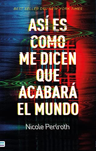 LIBRO ASI ES COMO ME DICEN QUE ACABARA EL MUNDO