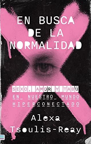 Libro EN BUSCA DE LA NORMALIDAD de ALEXA TSOULIS REAY