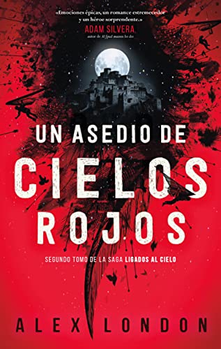 Libro UN ASEDIO DE CIELOS ROJOS de ALEX LONDON