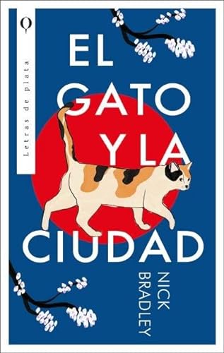 Libro EL GATO Y LA CIUDAD de NICK BRADLEY