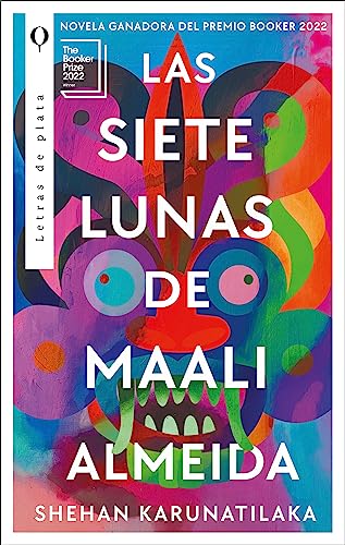 Libro LAS SIETE LUNAS DE MAALI ALMEIDA de SHEHAN KARUNATILAKA