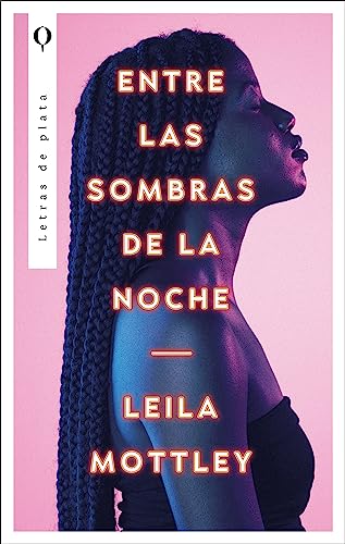 Libro ENTRE LAS SOMBRAS DE LA NOCHE de LEILA MOTTLEY