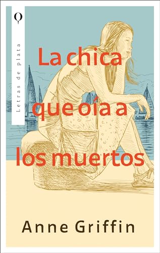 Libro La Chica Que Oia A Los Muertos