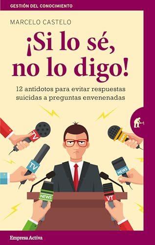 Libro SI LO SE NO LO DIGO de MARCELO CASTELO
