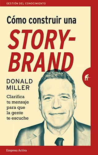 Libro COMO CONSTRUIR UNA STORY BRAND de nan