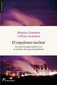 Libro El Espejismo Nuclear