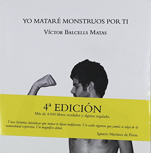 Libro YO MATARE MONSTRUOS POR TI de BALCELLS  MATAS