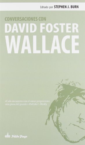 LIBRO CONVERSACIONES CON DAVID FOSTER WALLACE