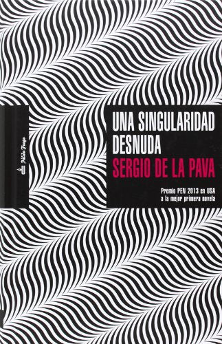 Libro UNA SINGULARIDAD DESNUDA de SERGIO DE LA PAVA