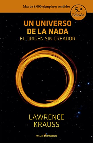 Libro UN UNIVERSO DE LA NADA EL ORIGEN SIN CREADOR de LAWRENCE KRAUSS
