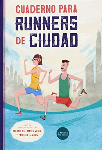 Libro CUADERNO PARA RUNNERS DE CIUDAD de MARTIN FIZ