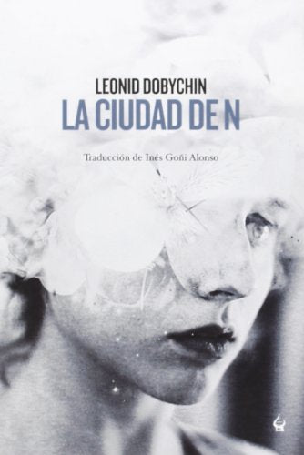 Libro CIUDAD DE N de LEONID DOBYCHIN