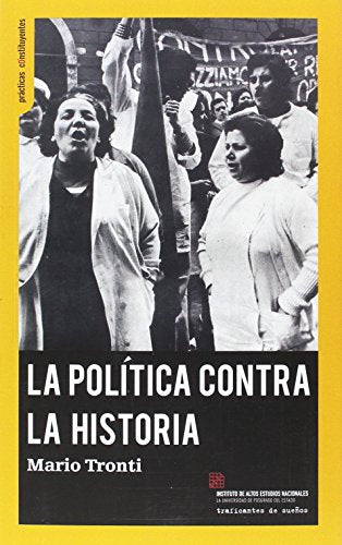 Libro La Politica Contra La Historia